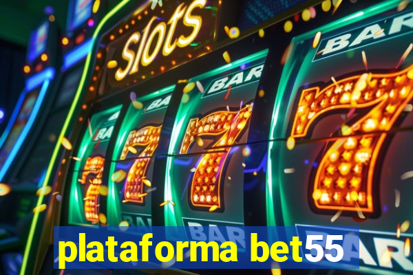 plataforma bet55